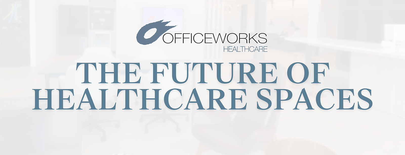 OfficeWorks Future of Healthcare Event Recap