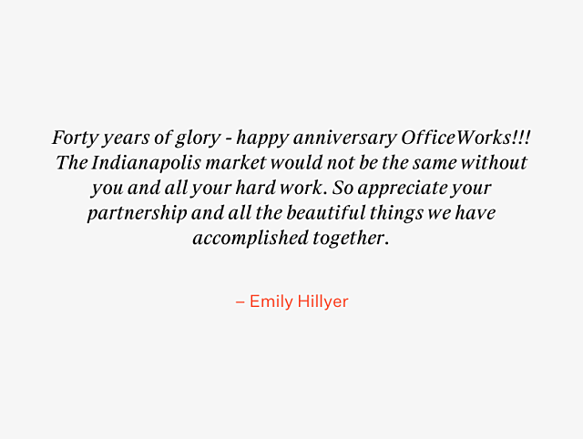OfficeWorks 40th Anniversary Testimonial