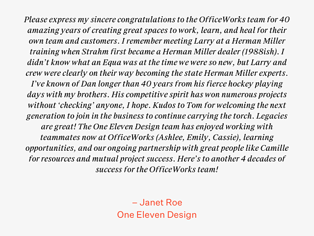 OfficeWorks 40th Anniversary Testimonial
